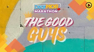 Dear MOR Marathon quotThe Good Guysquot [upl. by Aerehs25]