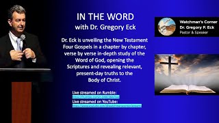 IN THE WORD  with Dr Gregory Eck [upl. by Kurth162]