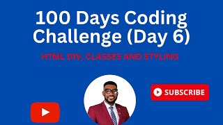 100 Days Coding Challenge Day 6 HTML DIV CLASSES AND STYLING [upl. by Aileno]