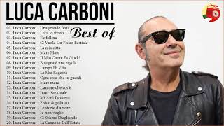 Le migliori canzoni di Luca Carboni  I Successi di Luca Carboni  Il Meglio dei Luca Carboni [upl. by Sacram]