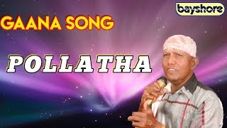 Pollatha  Gaana Song  Bayshore [upl. by Korwin]