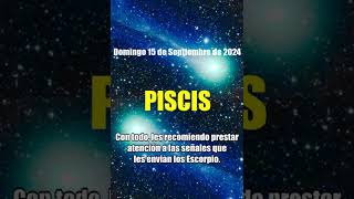 15 de Septiembre de 2024 HOROSCOPO Piscis HOY PUEDE SER UN GRAN DIA tarot piscis horoscopo [upl. by Ettenawtna]