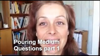 Pouring Medium Questions Answered pt 1 [upl. by Carmena]