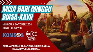 MISA HARI MINGGU BIASA XXVII  Minggu 6 Oktober 2024 Pukul 1000 WIB [upl. by Dadinirt]