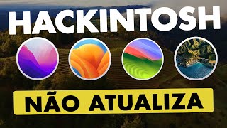 🔥 HACKINTOSH NÃO ATUALIZA SONOMA VENTURA MONTEREY BIG SUR 👉 VEJA COMO CORRIGIR 😱 [upl. by Milstone]