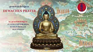 Dewachen Prayer an Aspiration for birth in the Pure Realm of Sukhavati [upl. by Omora]