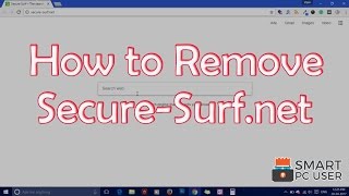 How to Remove SecureSurfnet from All Browsers [upl. by Crutcher]