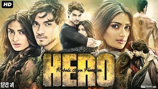 Hero 2015 Full Movie Review  Sooraj Pancholi  Athiya Shetty  Aditya Pancholi  Sharad Kelkar [upl. by Siva727]