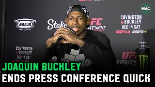 Joaquin Buckley ends press conference after one question Im coming for that title [upl. by Christianna]