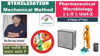 Mechanical Method of Sterilization  L5 Unit2 Microbiology [upl. by Birdella]