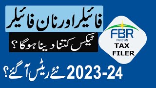 Filer Non Filer Tax Rates 2023 24 Tax on Filer vs Non Filer Pakistan [upl. by Atalanta]