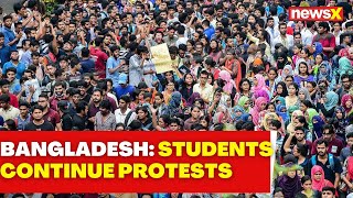 Bangladesh Students Vow To Resume Protest  Demand Release Of Student Leaders  NewsX [upl. by Tenn]