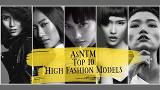 AsNTM Top 10 High Fashion Models Cycle 15 [upl. by Ytinirt]