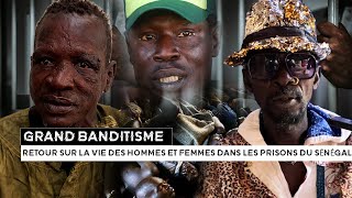 Grand Banditisme  retour sur la vie des hommes et femmes dans les prisons du Sénégal PART II [upl. by Olva745]