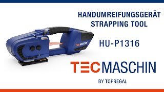 Handumreifungsgerät  strapping tool  HU P1316  TecMaschin [upl. by Reivazx]