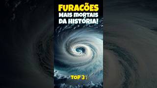 Os FURACÕES mais MORTAIS da história🌪 furacão desastres hurricane clima [upl. by Mulderig]