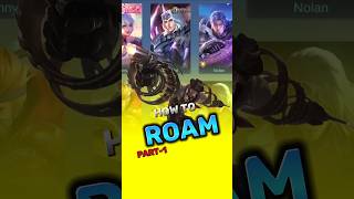 How To Play Roam Basic Guide P1 mlbb mobilelegends shorts [upl. by Daren]