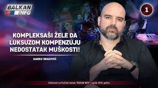 INTERVJU Marko Braković  Kompleksaši žele da luksuzom kompenzuju nedostatak muškosti 2542019 [upl. by Wilde]