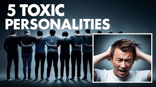 5 Toxic Personalities and Stoic Solutions [upl. by Veda]