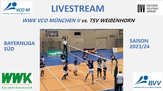 WWK VCO München II vs TSV Weißenhorn Volleyball Bayernliga Süd [upl. by Eceinart376]