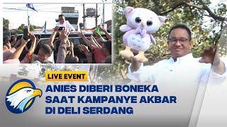 Ratusan Ribu Warga Deli Serdang Antusias Sambut Anies Baswedan [upl. by Farleigh72]