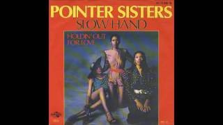 Pointer Sisters  1981  Slow Hand [upl. by Weld]