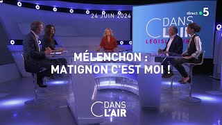 Mélenchon  Matignon cest moi  cdanslair 24062024 [upl. by Signe]