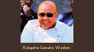 Xidigaha Geeska Wadani [upl. by Uzial]