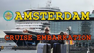 Amsterdam Cruise Port Guide Embarkation [upl. by Marcelle]