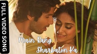 Main Rang Sharbaton Ka  Arijit Singh  Shahid Kapoor Ileana DCruzPhata Poster Nikhla Hero  2013 [upl. by Seidule]