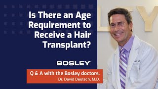 Is There an Age Requirement to receive a Hair Transplant [upl. by Earley]