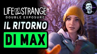 IL RITORNO DI MAX  LIFE IS STRANGE DOUBLE EXPOSURE Gameplay ITA [upl. by Widera]