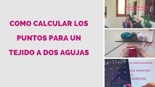 CÓMO CALCULAR PUNTOS✔️ tejiendo A DOS AGUJAS🥢 [upl. by Azne]