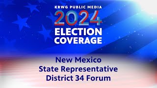 ELECTION COVERAGE 2024  NM State Representative District 34 Forum [upl. by Einnel]