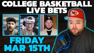 College Basketball Bets Live Friday March 15  Kyle Kirms Picks amp Predictions  The Sauce Network [upl. by Namyaw]