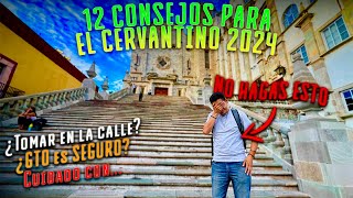 12 Consejos para vivir EL CERVANTINO 2024 🇧🇷 🇲🇽 🥳 FIC52 cervantino [upl. by Lidstone266]