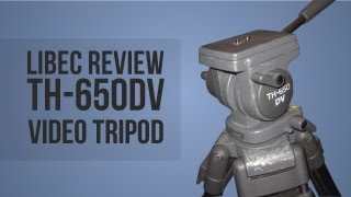 Libec TH650DV Tripod Review [upl. by Aeriel]