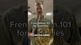 French Horn for Dummies 101 horn musicteacher banddirector band [upl. by Airamak609]