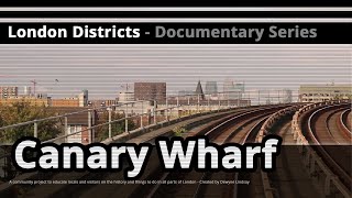 London Districts Canary Wharf Documentary [upl. by Arutak]