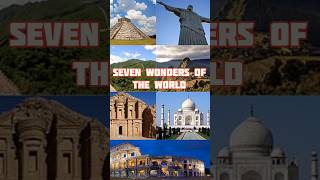 Seven wonders of the world  world m kitne ajuba hai  shortvideo wonderful wonder historyshort [upl. by Curt804]