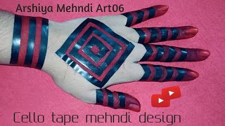 Cello tape mehndi design cello tape mehndi kaise banate hai cello tape mehndi easy trick [upl. by Baynebridge]