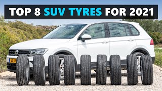 8 of the BEST SUV Tyres For 2021  Tested and Rated [upl. by Buschi]