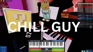 Chill guy meme ON ROBLOX PIANO SHEETS [upl. by Edmead]