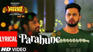 Parahune Lyrical Song Ranjit Bawa  Laavaan Phere  Roshan Prince  Rubina Bajwa [upl. by Lehctim]