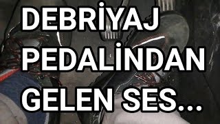 DEBRİYAJ PEDALINDAN GELEN SES BASKI RULMANI arabavideosuotokonrol [upl. by Aikenahs]