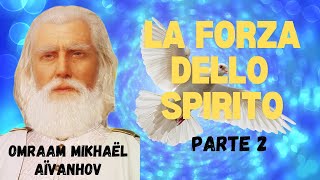 La forza dello spirito parte 2 discorso di Omraam Mikhael Aivanhov [upl. by Llekim479]