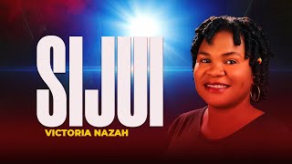 Victoria Nazah  Sijui  Official Music Video [upl. by Sneed]