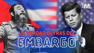 ✅La verdadera HISTORIA detrás del EMBARGO de Estados Unidos contra CUBA [upl. by Idoj]