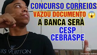 Concurso correios 2024 vazou documento com a banca organizadora do concurso dos correios 2024 [upl. by Tad]