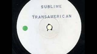 Sublime  Transamerican Chicago Mix [upl. by Kamilah]